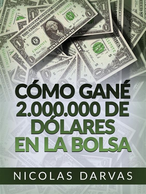 Produktbild: C&oacute;mo gan&eacute; 2.000.000 de d&oacute;lares en la Bolsa (Traducido)