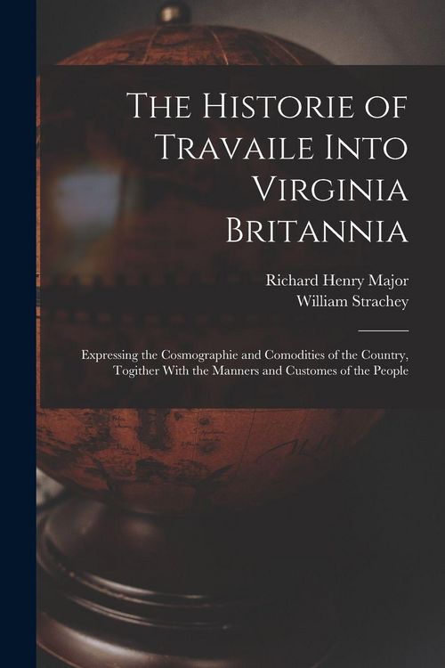 Produktbild: The Historie of Travaile Into Virginia Britannia