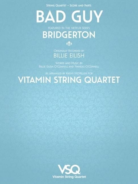 Produktbild: Bad Guy - Featured in the Netflix Series Bridgerton for String Quartet