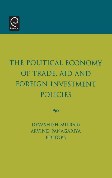 Produktbild: The Political Economy of Trade, Aid and Foreign Investment Policies