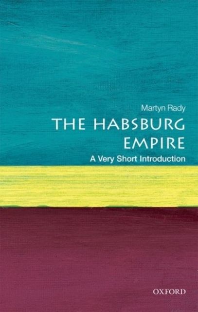 Produktbild: The Habsburg Empire: A Very Short Introduction