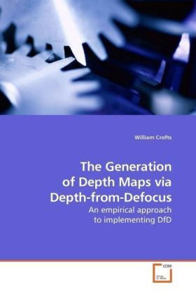 Produktbild: Crofts, W: The Generation of Depth Maps via Depth-from-Defoc