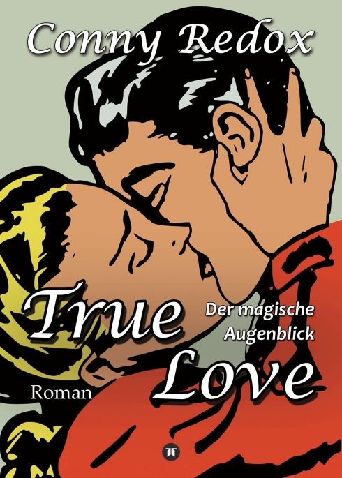 Produktbild: TRUE LOVE - Der magische Augenblick