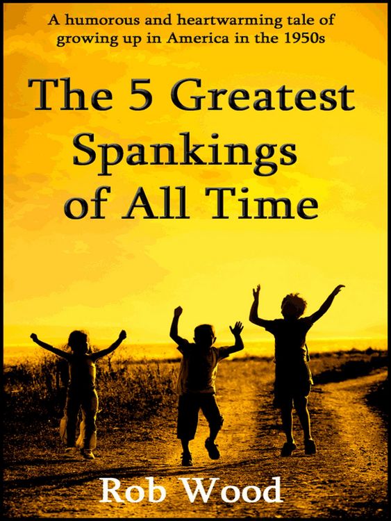 Produktbild: The 5 Greatest Spankings of All Time