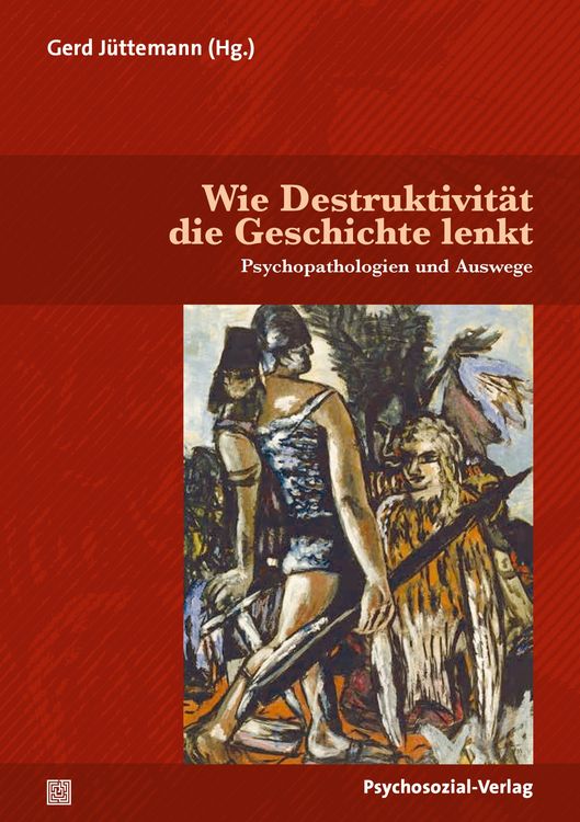 Produktbild: Wie Destruktivität die Geschichte lenkt