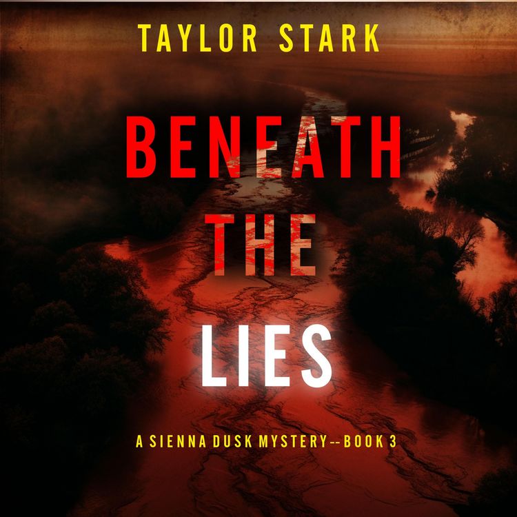 Produktbild: Beneath the Lies (A Sienna Dusk Suspense Thriller&mdash;Book 3)