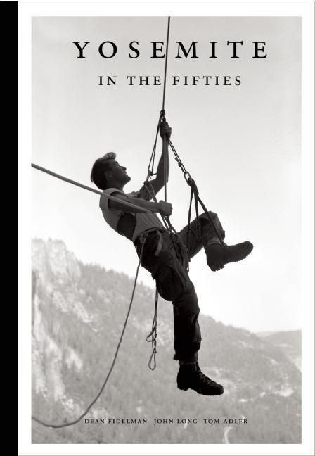 Produktbild: Yosemite in the Fifties: The Iron Age