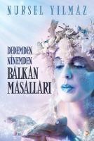 Produktbild: Dedemden Ninemden Balkan Masallari