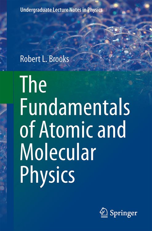 Produktbild: The Fundamentals of Atomic and Molecular Physics