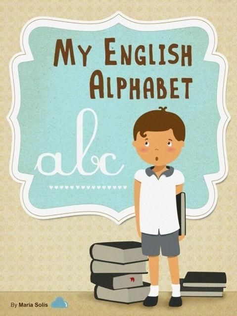 Produktbild: My English Alphabet (A fun and educational guide for first time readers)