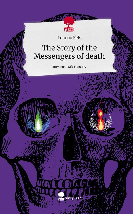 Produktbild: The Story of the Messengers of death. Life is a Story - story.one