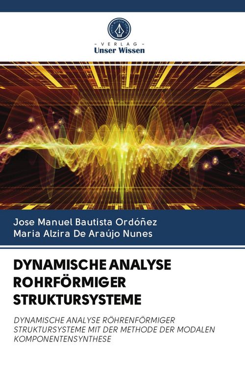 Produktbild: Dynamische Analyse Rohrf&ouml;rmiger Struktursysteme