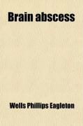 Produktbild: Brain Abscess; Its Surgical Pathology and Operative Technic