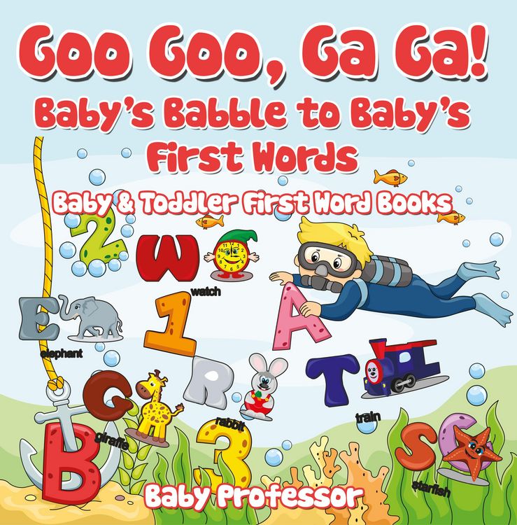 Produktbild: Goo Goo, Ga Ga! Baby's Babble to Baby's First Words. - Baby & Toddler First Word Books