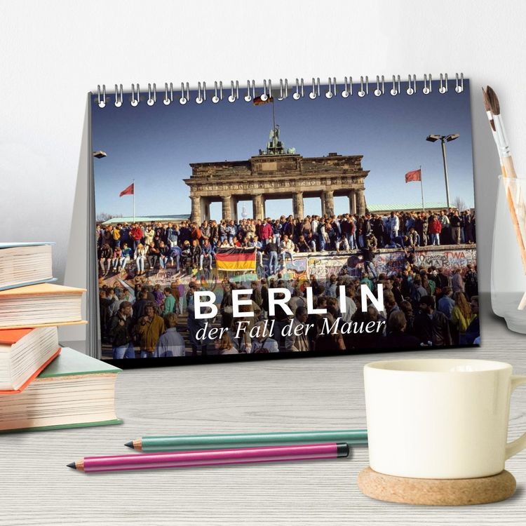 Produktbild: Berlin - der Fall der Mauer (Tischkalender 2026 DIN A5 quer), CALVENDO Monatskalender