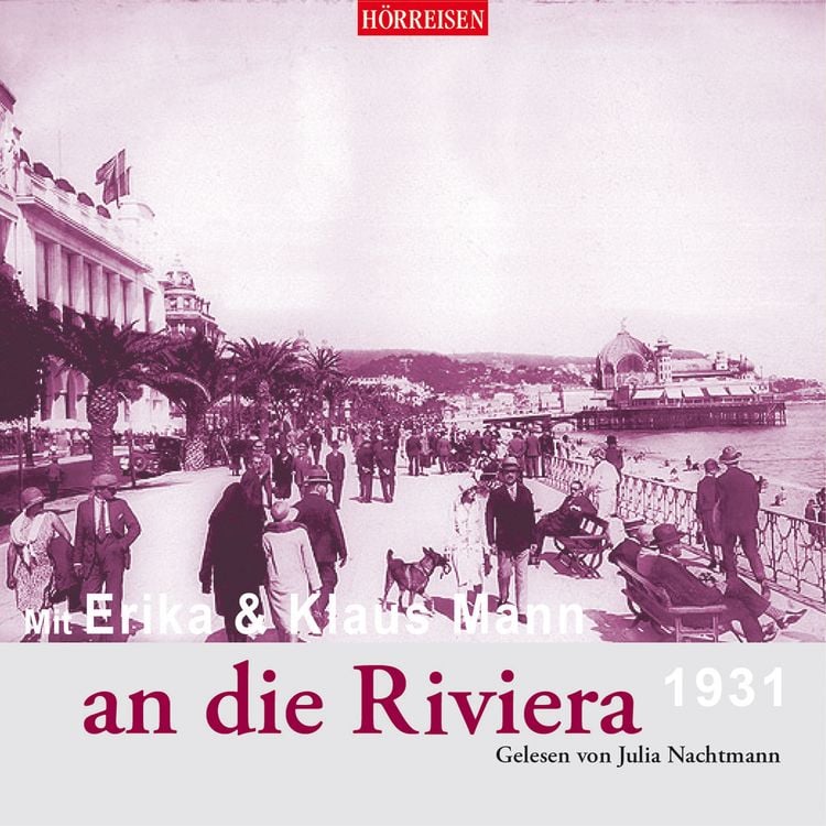 Produktbild: Mit Erika & Klaus Mann an die Riviera