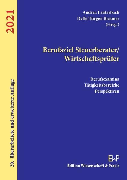 Produktbild: Berufsziel Steuerberater-Wirtschaftspr&uuml;fer 2021.