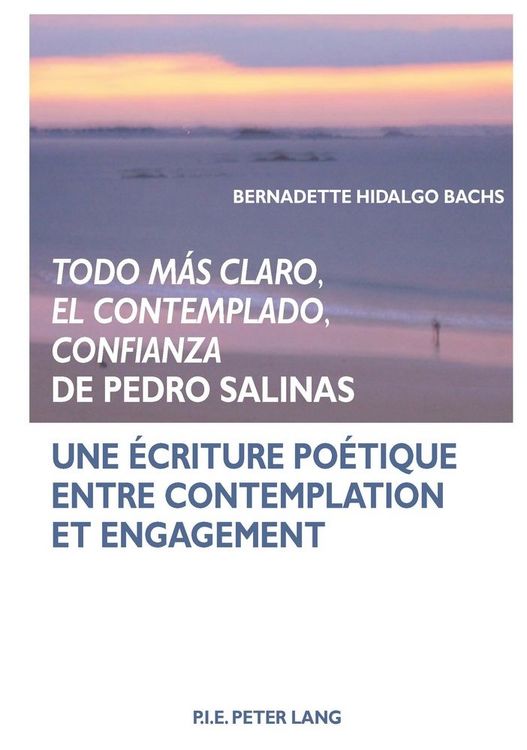 Produktbild: &laquo;Todo m&aacute;s claro, El Contemplado, Confianza&raquo; de Pedro Salinas