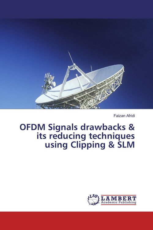 Produktbild: OFDM Signals drawbacks & its reducing techniques using Clipping & SLM