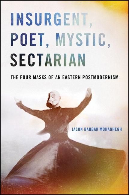 Produktbild: Insurgent, Poet, Mystic, Sectarian