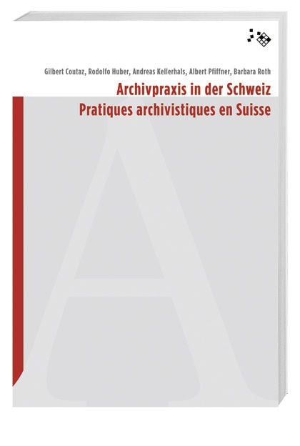 Produktbild: Archivpraxis in der Schweiz