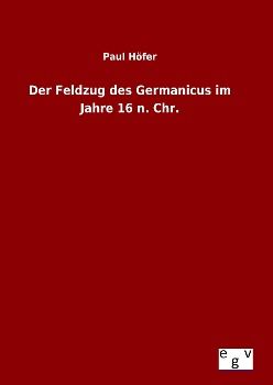 Produktbild: Der Feldzug des Germanicus im Jahre 16 n. Chr.