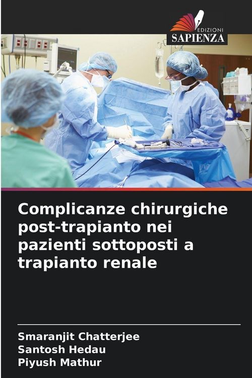 Produktbild: Complicanze chirurgiche post-trapianto nei pazienti sottoposti a trapianto renale