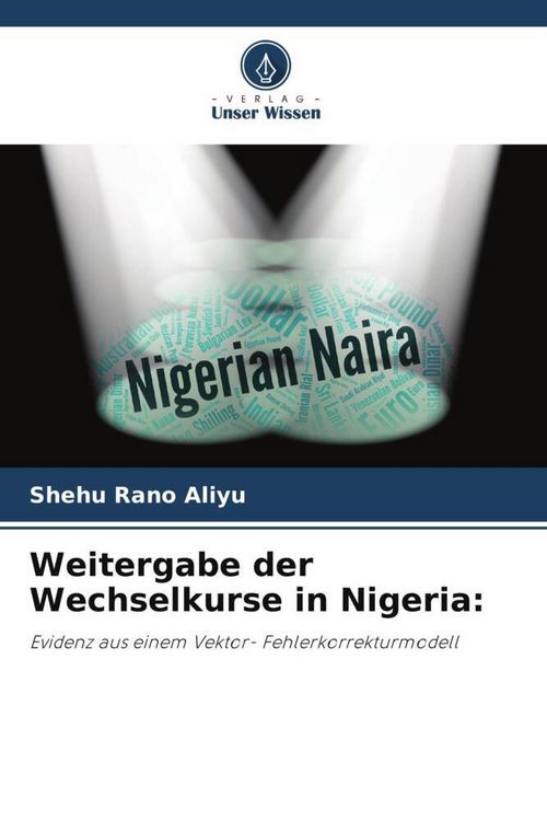 Produktbild: Weitergabe der Wechselkurse in Nigeria:
