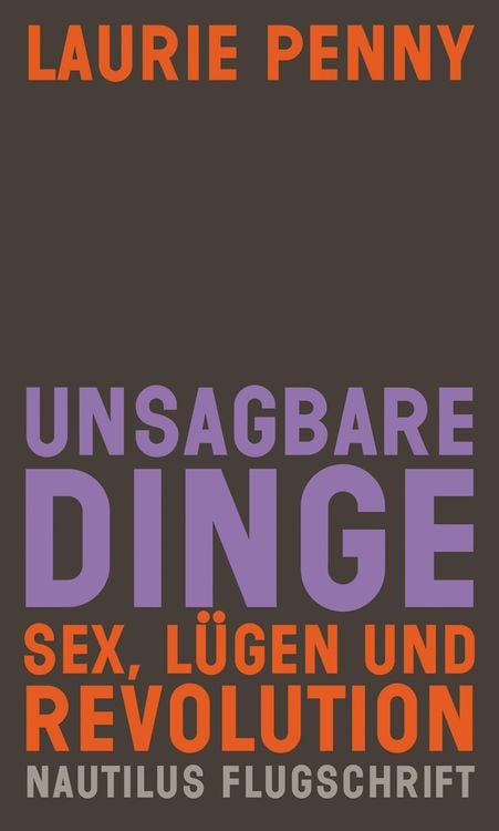 Bild vom Artikel Unsagbare Dinge vom Autor Laurie Penny