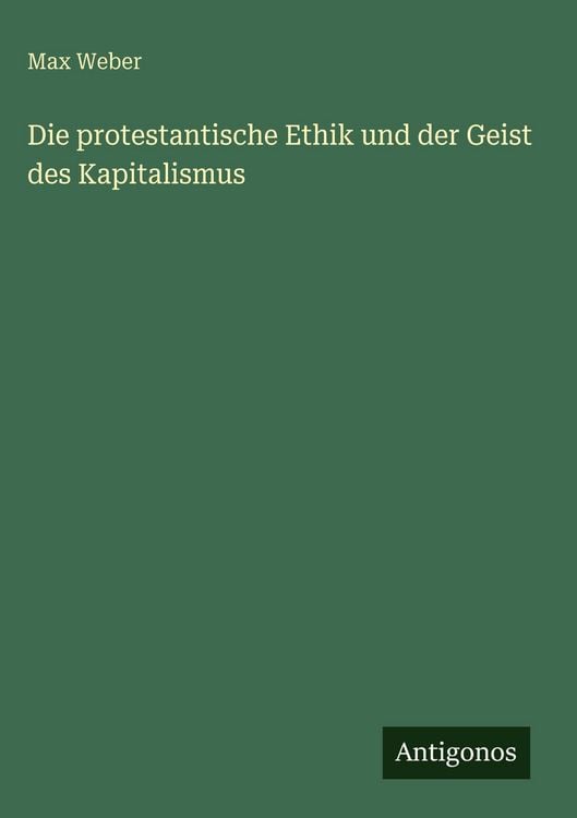 Produktbild: Die protestantische Ethik und der Geist des Kapitalismus