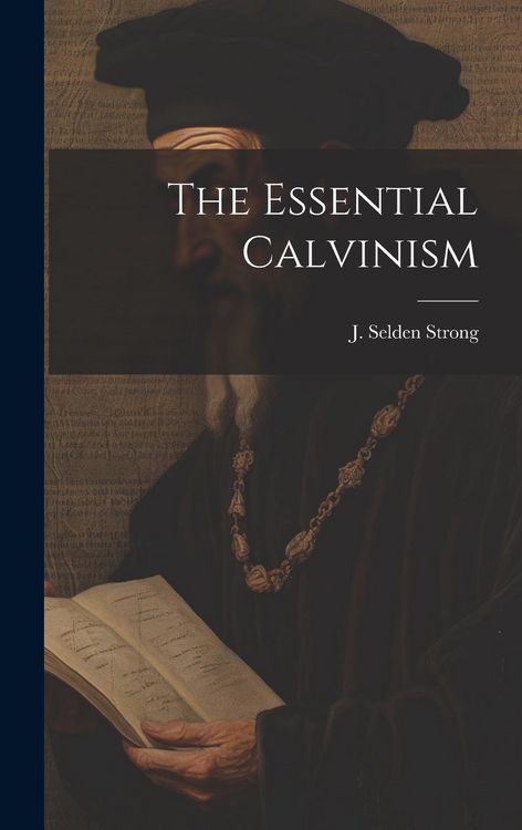 Produktbild: The Essential Calvinism