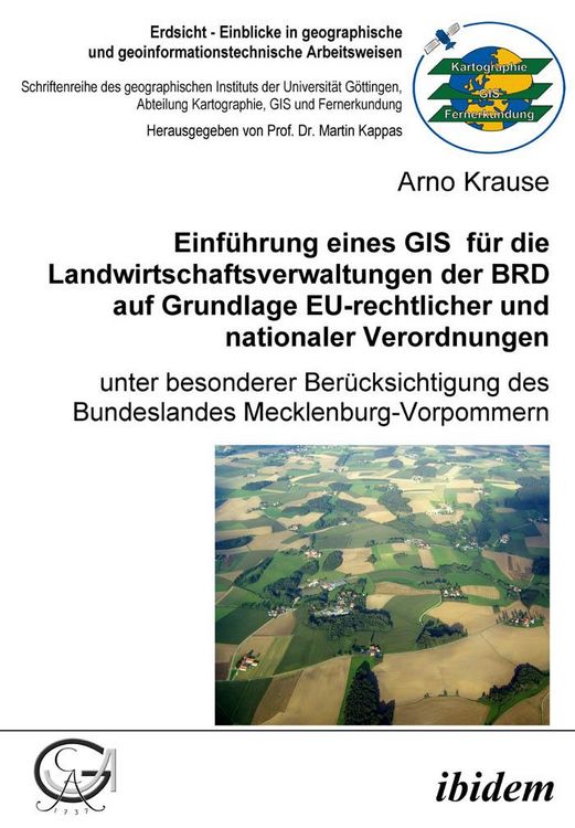 Produktbild: Einf&uuml;hrung eines GIS f&uuml;r die Landwirtschaftsverwaltungen der BRD auf Grundlage EU-rechtlicher und nationaler Verordnungen