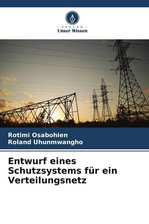 Produktbild: Entwurf eines Schutzsystems f&uuml;r ein Verteilungsnetz