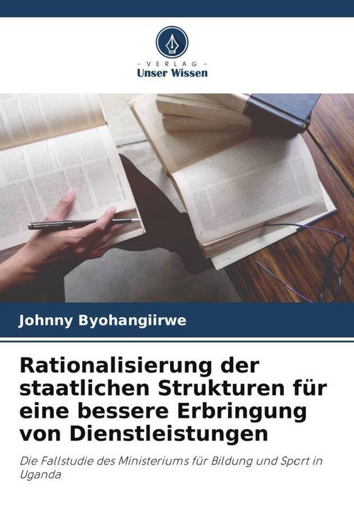 Produktbild: Rationalisierung der staatlichen Strukturen f&uuml;r eine bessere Erbringung von Dienstleistungen