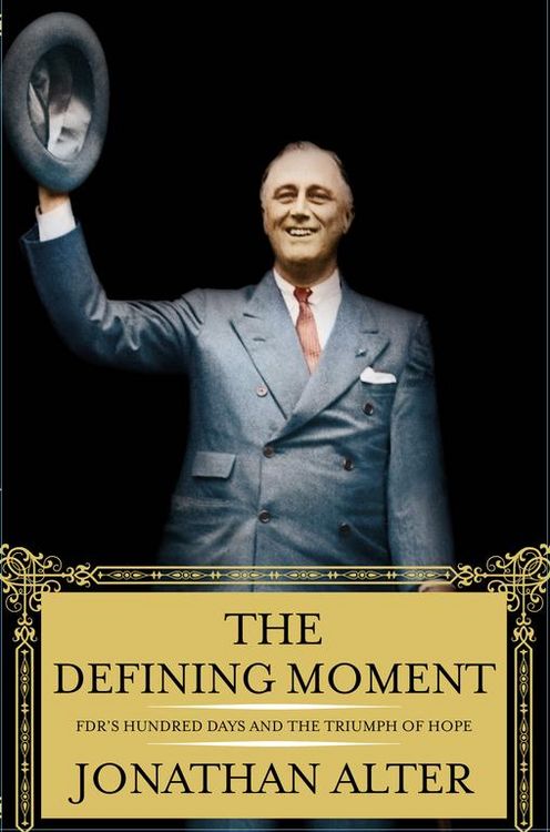 Produktbild: The Defining Moment: FDR's Hundred Days and the Triumph of Hope