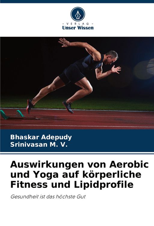 Produktbild: Auswirkungen von Aerobic und Yoga auf k&ouml;rperliche Fitness und Lipidprofile