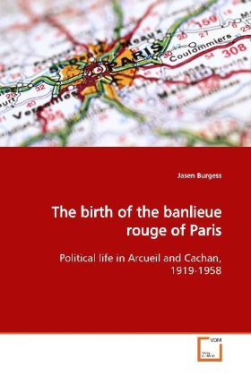 Produktbild: Burgess, J: The birth of the banlieue rouge of Paris