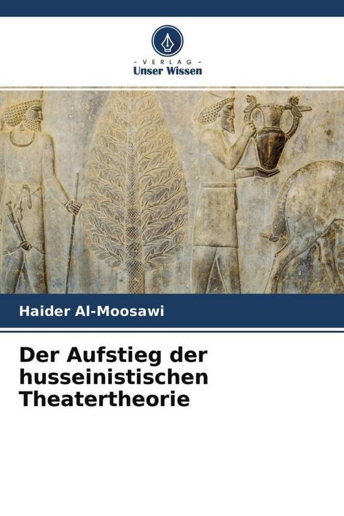 Produktbild: Der Aufstieg der husseinistischen Theatertheorie