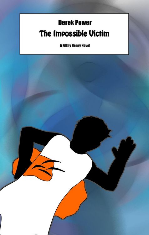 Produktbild: The Impossible Victim (Filthy Henry, #2)