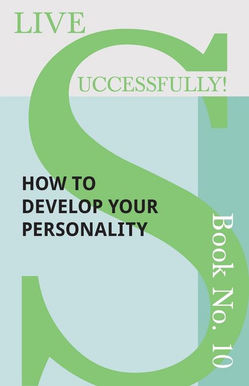 Produktbild: Live Successfully! Book No. 10 - How to Develop Your Personality