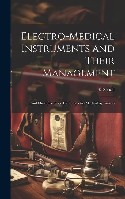 Produktbild: Electro-Medical Instruments and Their Management