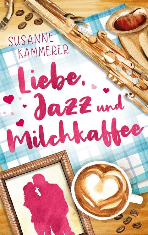 Produktbild: Liebe, Jazz & Milchkaffee