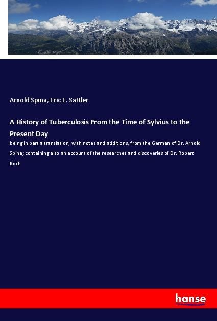 Produktbild: A History of Tuberculosis From the Time of Sylvius to the Present Day