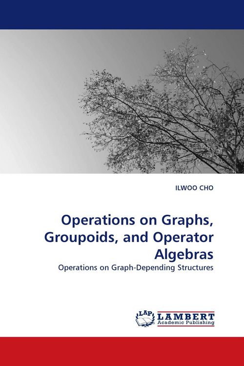 Produktbild: Operations on Graphs, Groupoids, and Operator Algebras