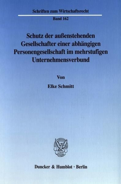 Produktbild: Schutz der au&szlig;enstehenden Gesellschafter einer abh&auml;ngigen Personengesellschaft im mehrstufigen Unternehmensverbund.