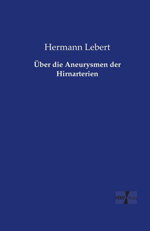 Produktbild: &Uuml;ber die Aneurysmen der Hirnarterien