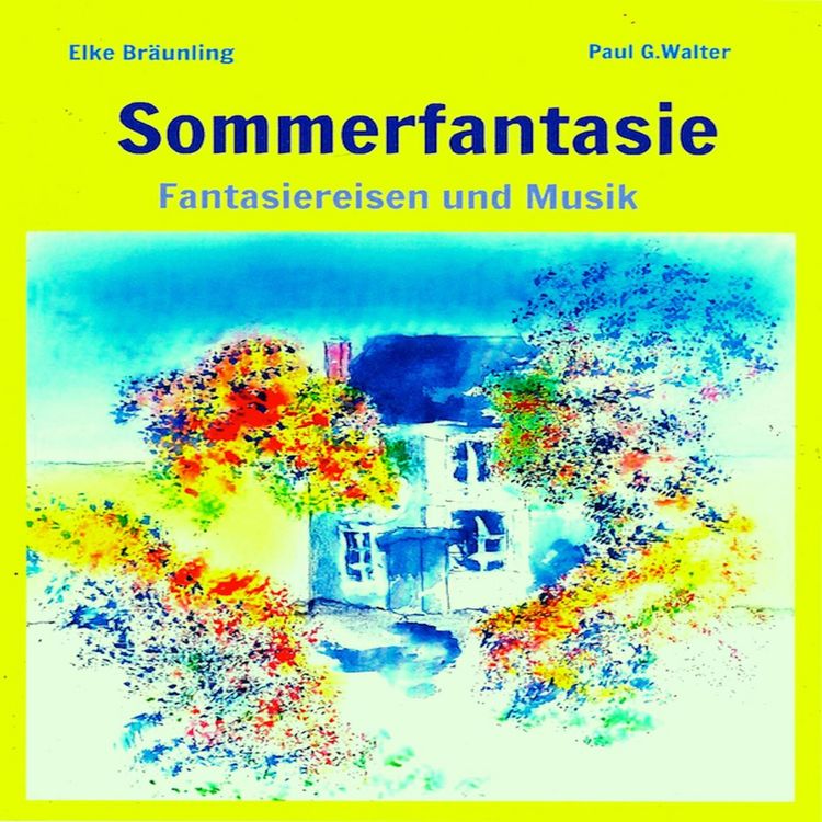 Produktbild: Sommerfantasie - Vier Fantasiereisen und vier Musiken f&uuml;r kleine und gro&szlig;e Leute
