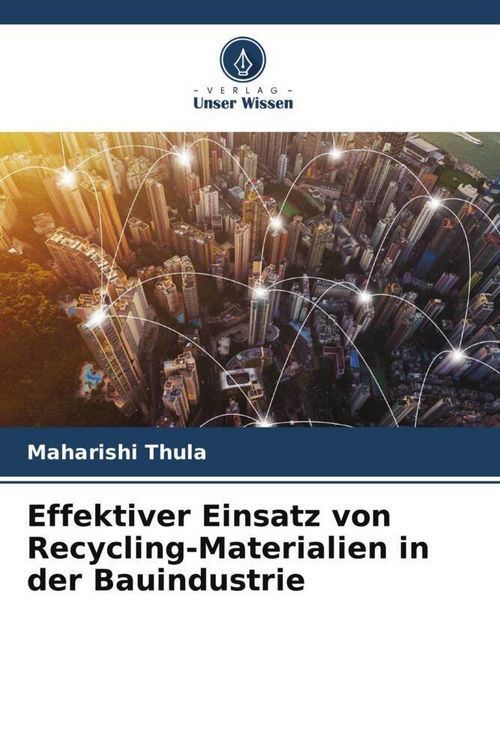Produktbild: Effektiver Einsatz von Recycling-Materialien in der Bauindustrie