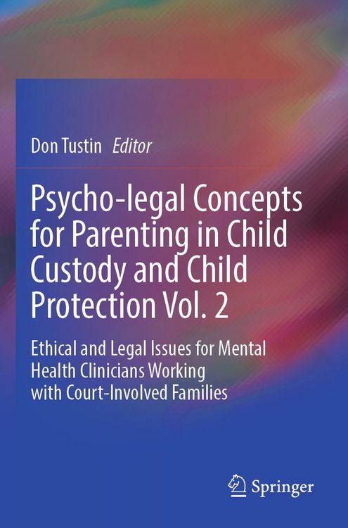 Produktbild: Psycho-legal Concepts for Parenting in Child Custody and Child Protection Vol. 2