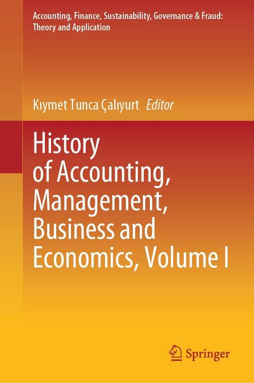 Produktbild: History of Accounting, Management, Business and Economics, Volume I